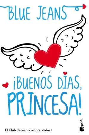 ­BUENOS DIAS, PRINCESA! (TRILOGIA EL CLUB DE LOS I