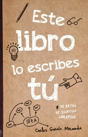 ESTE LIBRO LO ESCRIBES TÚ