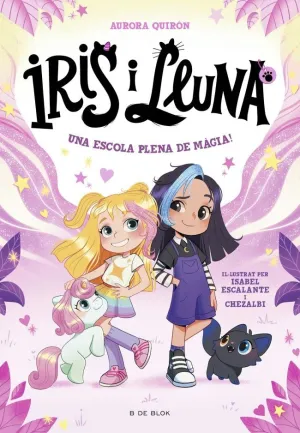 IRIS I LLUNA 1 - UNA ESCOLA PLENA DE MAGIA!