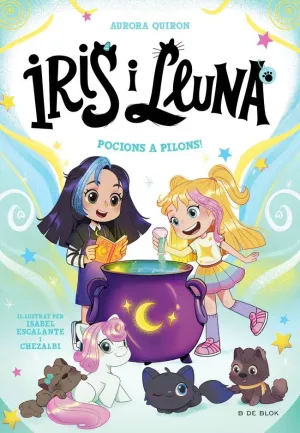 IRIS I LLUNA 2 - POCIONS A PILONS!