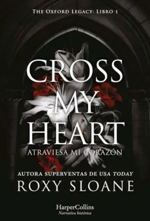 CROSS MY HEART ATRAVIESA MI CORAZON