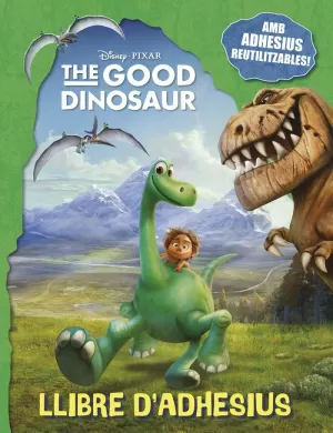 THE GOOD DINOSAUR. LLIBRE D'ADHESIUS