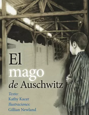 EL MAGO DE AUSCHWITZ