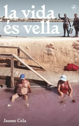 LA VIDA ÉS VELLA