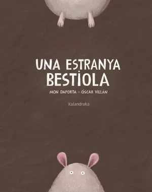 UNA ESTRANYA BESTIOLA