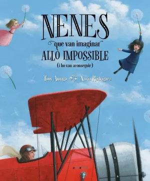 NENES QUE VAN IMAGINAR ALLÒ IMPOSSIBLE (I HO VAN ACONSEGUIR)