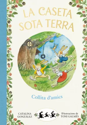 COLLITA D'AMICS (LA CASETA SOTA TERRA 1)