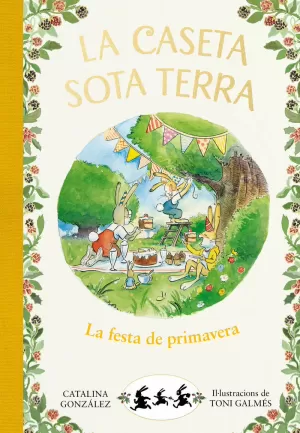 LA FESTA DE PRIMAVERA (LA CASETA SOTA TERRA 2)