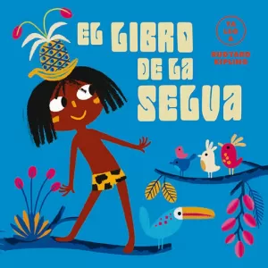 EL LIBRO DE LA SELVA (YA LEO A)