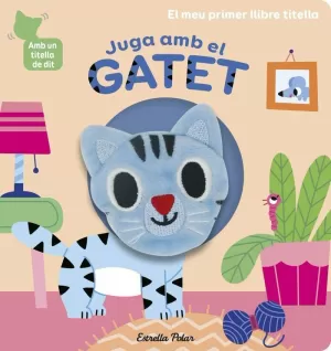 JUGA AMB EL GATET. LLIBRE TITELLA