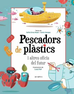 PESCADORS DE PLÀSTICS I ALTRES OFICIS DEL FUTUR