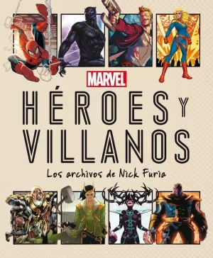 MARVEL. HÉROES Y VILLANOS