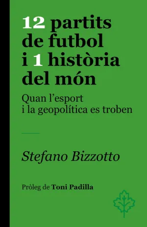 12 PARTITS DE FUTBOL I 1 HISTORIA DEL MON