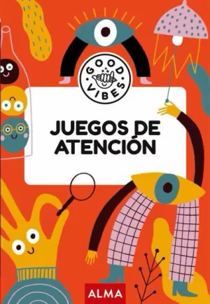 JUEGOS DE ATENCIÓN (GOOD VIBES)