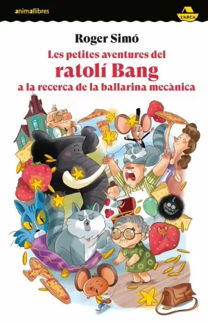 LES PETITES AVENTURES DEL RATOLI BANG - A LA RECER