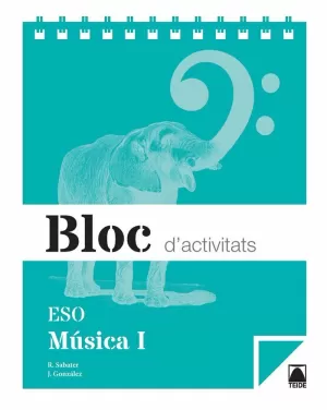 BLOC D'ACTIVITATS. MÚSICA I ESO