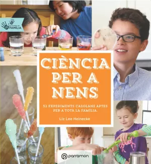 CIÈNCIA PER A NENS. ACTIVITATS EN FAMÍLIA