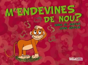 M ' ENDEVINES DE NOU?