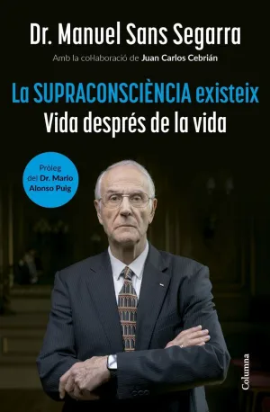 LA SUPRACONSCIENCIA EXISTEIX