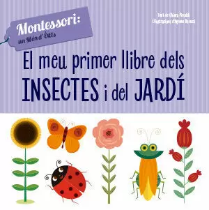 EL MEU PRIMER LLIBRE D'INSECTES I JARDI (VVKIDS)