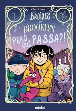 LES BRUIXES DE BROOKLYN: PERO QUÈ PASSA?