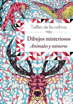 TALLER DE LA CALMA. DIBUJOS MISTERIOSOS. ANIMALES Y NÚMEROS