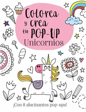 COLOREA Y CREA TU POP-UP. UNICORNIOS