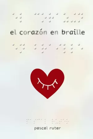 EL CORAZÓN EN BRAILLE