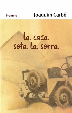 LA CASA SOTA LA SORRA