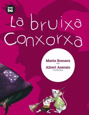 LA BRUIXA CONXORXA