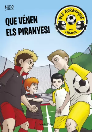 QUE VÉNEN ELS PIRANYES!