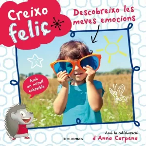 CREIXO FELIÇ. DESCOBREIXO LES MEVES EMOCIONS