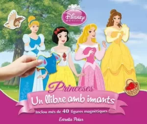 PRINCESES. UN LLIBRE AMB IMANTS