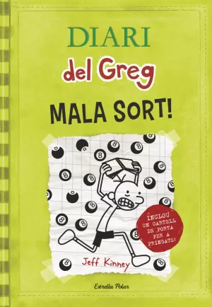 DIARI DEL GREG 8. MALA SORT!