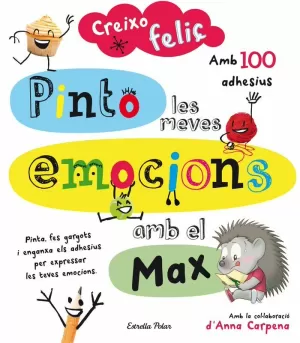 CREIXO FELIÇ. PINTO LES MEVES EMOCIONS AMB EL MAX