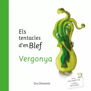 ELS TENTACLES D'EN BLEF - VERGONYA