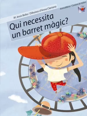 QUI NECESSITA UN BARRET MÀGIC?