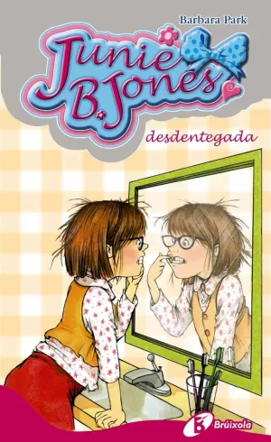 JUNIE B. JONES, DESDENTEGADA