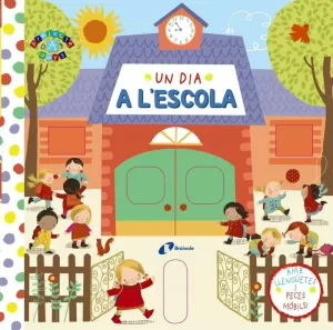 UN DIA A L ' ESCOLA