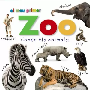 EL MEU PRIMER ZOO. CONEC ELS ANIMALS!