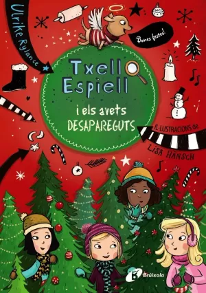 TXELL ESPIELL, 4. TXELL ESPIELL I ELS AVETS DESAPAREGUTS