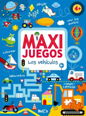 MAXI JUEGOS - VEHICULOS +4